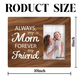 Mother's Day Gift for Best Mom, Mom Birthday Gift Idea, Mom Photo Frame Gift for Best Friend Mom, Always My Mom Forever My Friend 8x10 Photo Frame Wall Art Tabletop, Display Pictures 4 * 6 inches