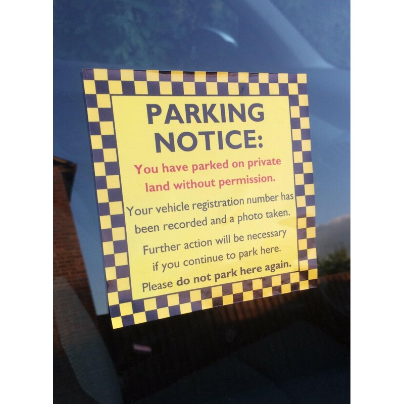 Private Parking Sticker Notice for Windscreen. You Have Parked on