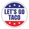 Let's Go Taco Sticker Anti Funny Subtle FDT Decal, Taco
