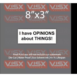 VISX I have opinions about things Bumper Sticker Funny tailgate joke prank meme old