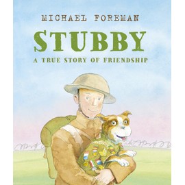 Stubby: A True Story of Friendship: 1