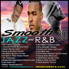 DJ White Rock Smooth Jazz and R&B vol.30