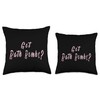 Cute Pink Got Bath Bombs? Throw Pillow