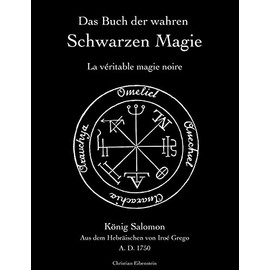 Das Buch der wahren schwarzen Magie: La véritable magie noire
