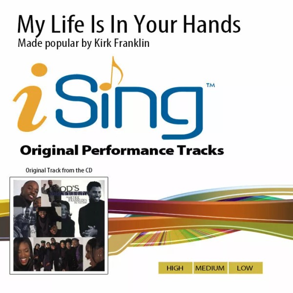 My Life Is In Your Hands - Kirk Franklin -