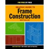 Graphic Guide to Frame Construction: Third Edition, Revised and Updated