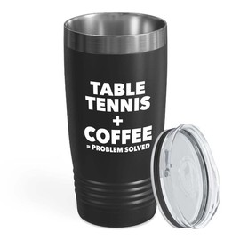 Table Tennis Black Tumbler 20oz - Table Tennis + Coffee - Table Tennis Paddles Ping Pong Table Tennis Racket Indoor Game Score Keeper Professional Tennis Trainer