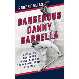  Dangerous Danny Gardella: Baseball's Neglected Trailblazer for Today's Millionaire Athletes