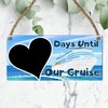 Days Until Our Cruise Countdown Sign - Fun & Stylish
