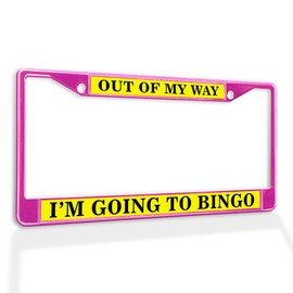 Fastasticdeals Metal Insert License Plate Frame Out of My Way I'm Going to Bingo A Weatherproof Car Accessories Hot Pink 2 Holes Solid Insert