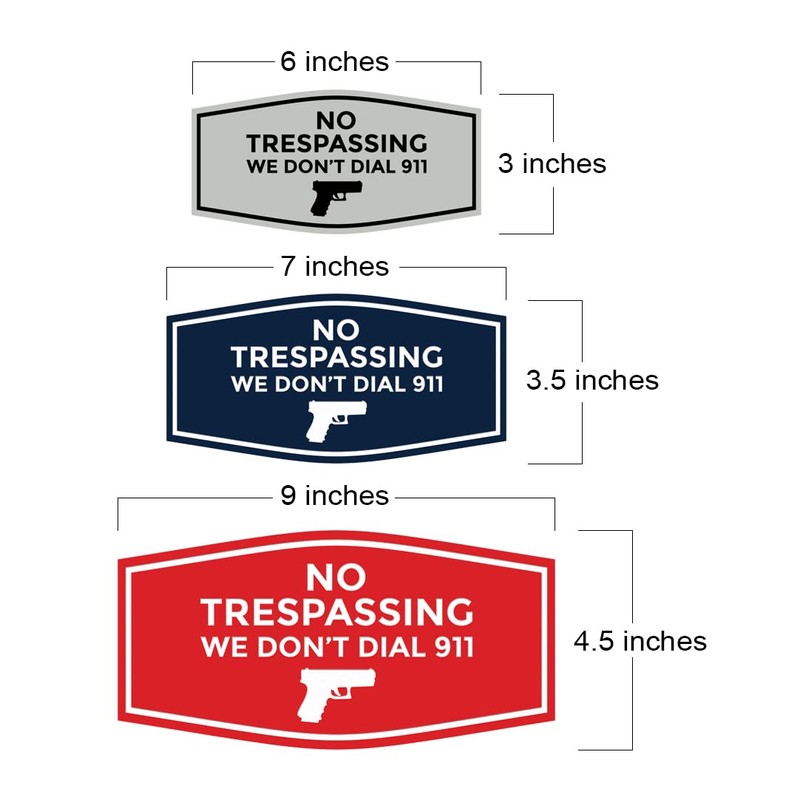Fancy No Trespassing We Don't Dial 911 Sign (Brushed Silver)