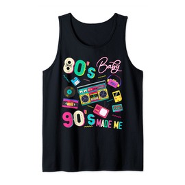 Vintage 80's Baby 90's Made Me Retro 1980s Nostalgia 1990s Tank Top