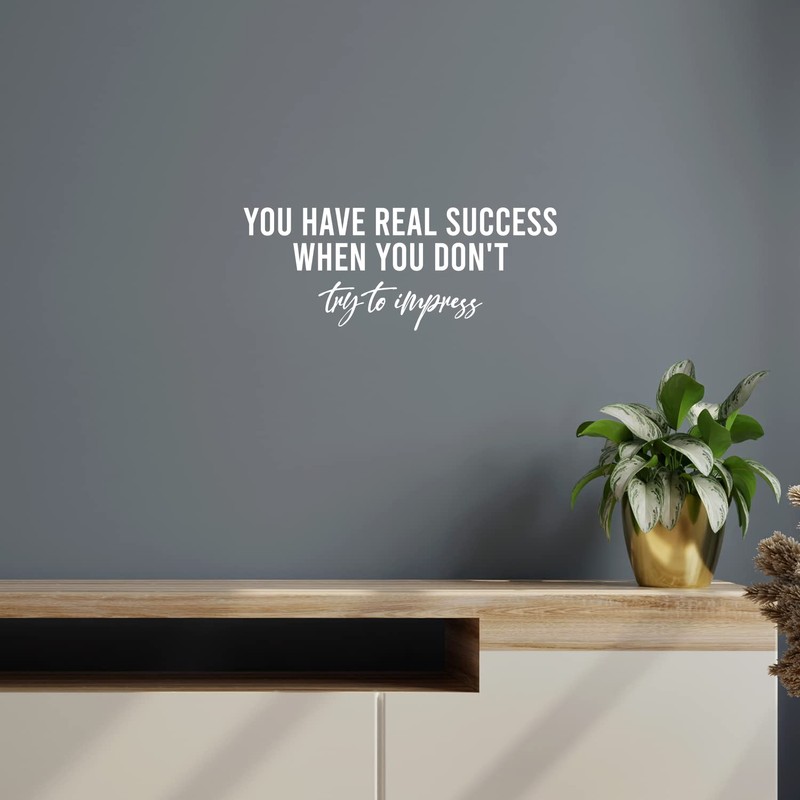 Vinyl Wall Art Decal - You Have Real Success When