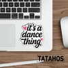(3Pcs) Its a Dance Thing Sticker Pack Aesthetic Vinyl Decal