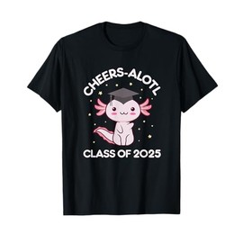 Class Of 2025 Kawaii Axolotl Graduating Funny Graduation Cap T-Shirt