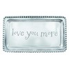 Mariposa 3905LY Love You More Statement Tray