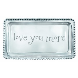 Mariposa 3905LY Love You More Statement Tray
