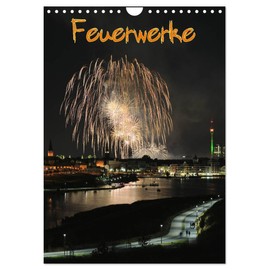 Feuerwerke Terminplaner (Wandkalender 2026 DIN A4 hoch), CALVENDO Monatskalender: Feuerwerke - Phantastische Höhenfeuerwerke mit spektakulären Feuerwerksmotiven (CALVENDO Kunst)