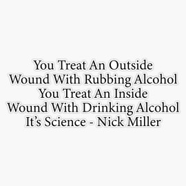 Treating wounds with Alcohol - Nick miller new girl quote Bumper Sticker Vinyl Decal 5 inches