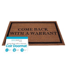 BIRDROCK HOME Come Back with a Warrant Coir Doormat | 18 x 30 Inch | Standard Welcome Mat with Black Border and Natural Fade | Vinyl Backed | Outdoor