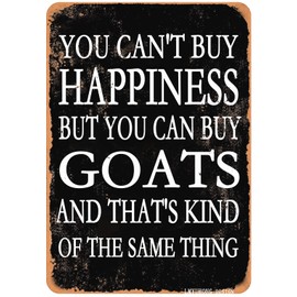 LMYUHONG Tin Metal Sign-You Can't Buy Happiness But You Can Buy goats-6x8inch Retro Vintage Funny Style Wall Art Decor Yard for Pet Enthusiasts