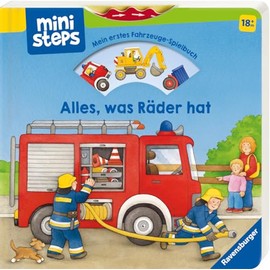 ministeps: Alles, was Räder hat: Mein erstes Fahrzeuge-Spielbuch. Ab 18 Monaten