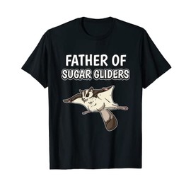 Mens Boys Dad Father's Day Father Of Sugar Gliders T-Shirt