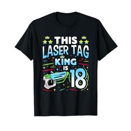 Laser Tag King Is 18 Funny Boy Lazer Tag Indoor Lasertag T-Shirt