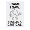 'I Came. I Saw. I Rolled a Critical' Temporary Tattoo