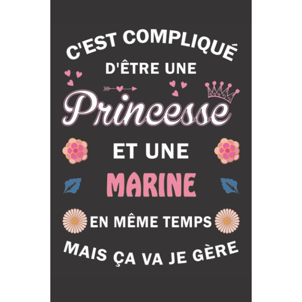 C'est compliqué d'être Une Princesse et une Marine mais ça