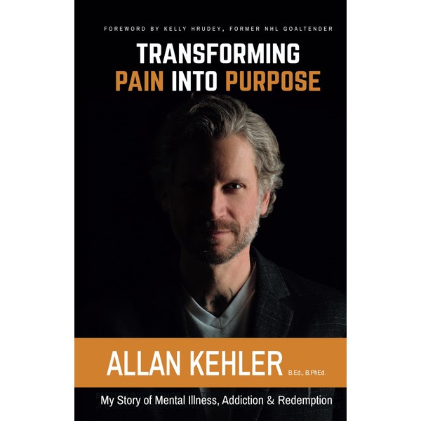 Transforming Pain into Purpose: My Story of Mental Illness, Addiction