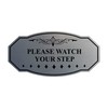 Victorian Please Watch Your Step Sign (Brushed Silver) - Small