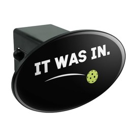 Graphics & More Pickleball It was in Oval Tow Hitch Cover Trailer Plug Insert 2"