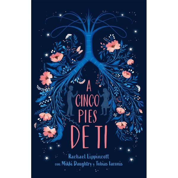 A cinco pies de ti / Five Feet Apart