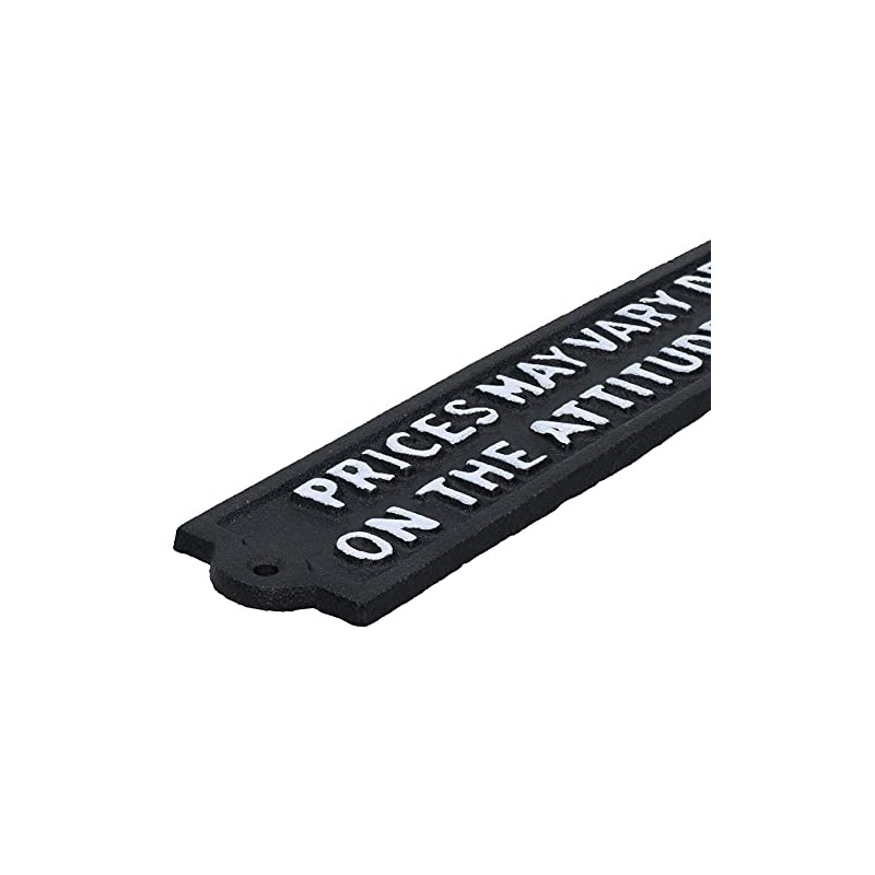 Prices May Vary Depending on Attitude of Customer Sign Cast
