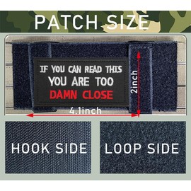 2 PcsIf You Can Read This You are Too Damn Close Patch-Funny Meme Embroidered Badge Patch for Clothes,Jeans,Hats,Backpacks,Coat,Pants,Pouch,Jackets, Hook and Loop Emblem Applique