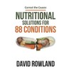 Nutritional Solutions for 88 Conditions