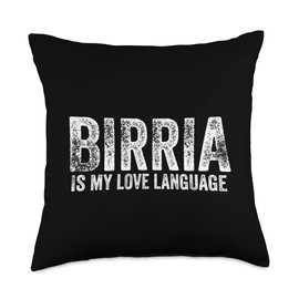 Mexican Food Birria Gear Funny Mexican Food Birria is My Love Language Throw Pillow, 18x18, Multicolor