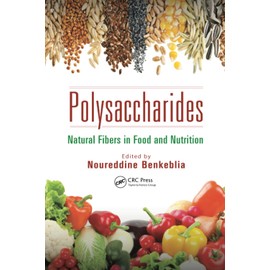 Polysaccharides: Natural Fibers in Food and Nutrition