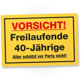 DankeDir! Freilaufende 40 Jährige - Schild 30 x 20 cm - Frauen Geburtstagsgeschenk Freundin 40er 40. Geburtstag 40 Jahre Geschenk - Geschenkidee Partydeko Geburtstagskarte Geburtstagsdeko