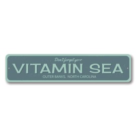 Don't Forget Your Vitamin Sea Outer Banks North Carolina Themed Aluminum Metal Sign for Coastal Wall Decor Beach House Hanging Plaque with Pre-Drilled Holes 3x13 Inch