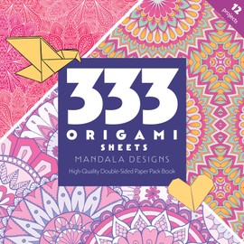 333 Origami Sheets Mandala Designs: High-Quality Double-Sided Paper Pack Book