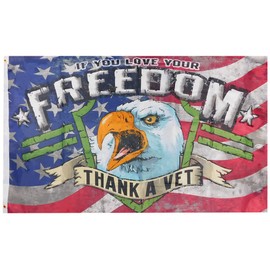 If You Love Your Freedom Thank A Vet USA Eagle Premium Quality Fade Resistant Heavy Duty 3x5 3'x5' Rough Tex 68D Nylon Flag Banner