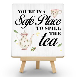 Therapist Office Home Desk Decor - Funny Wooden Plaque With Easel for Women Men - You're in a Safe Place to Spill the Tea - Home Office Shelf Table Decor - B09