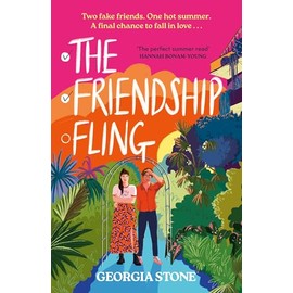 The Friendship Fling: the hilarious new grumpy-sunshine, friends-to-lovers romantic comedy - your favourite new romcom voice for 2025