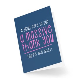 Thank You Cards - A Small Card to Say a Massive Thank You - Supporting Card - Friend Card - Thank You Cards - Thank You Card CBH1536