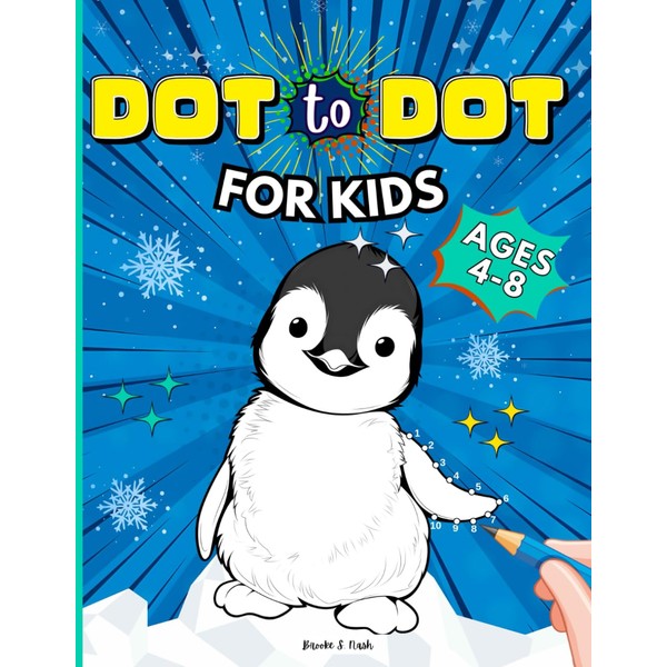Dot to Dot for Kids Ages 4-8: 100 Connect the