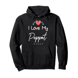 I Love My Poppet Cute Mothers Day Design Gift Pullover Hoodie