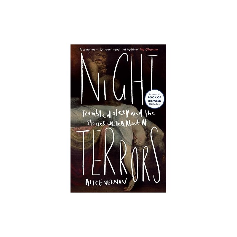 Night Terrors: Troubled Sleep and the Stories We Tell About