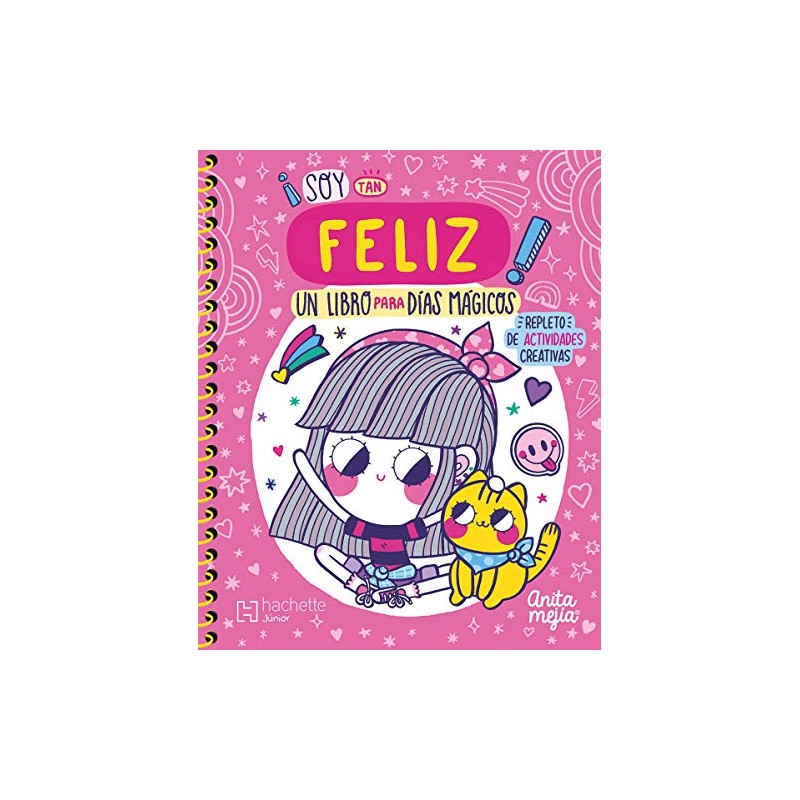 ¡Estoy Tan Feliz. Un Libro Para Días Mágicos